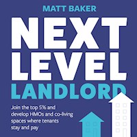 Next Level Landlord - Matt Baker - Hörbuch