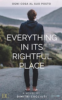 Everything in its Rightful Place - Dimitri Cocciuti - kostenlos E-Book