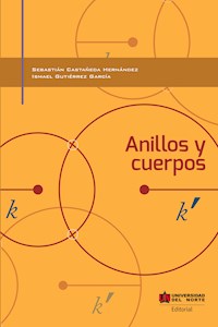 Anillos y cuerpos - Ismael Gutiérrez - E-Book