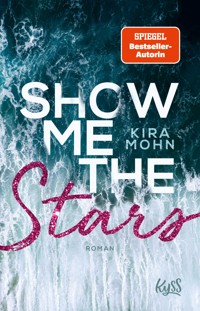 Show me the Stars - Kira Mohn - E-Book