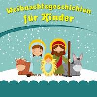 Weihnachtsgeschichten für Kinder - Florian Dietrich - Hörbuch