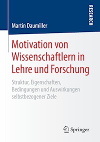 Motivation von Wissenschaftlern in Lehre und Forschung - Martin Daumiller - E-Book