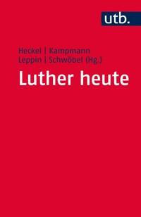 Luther heute - - E-Book