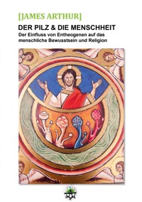 Der Pilz & die Menschheit - James Arthur - E-Book