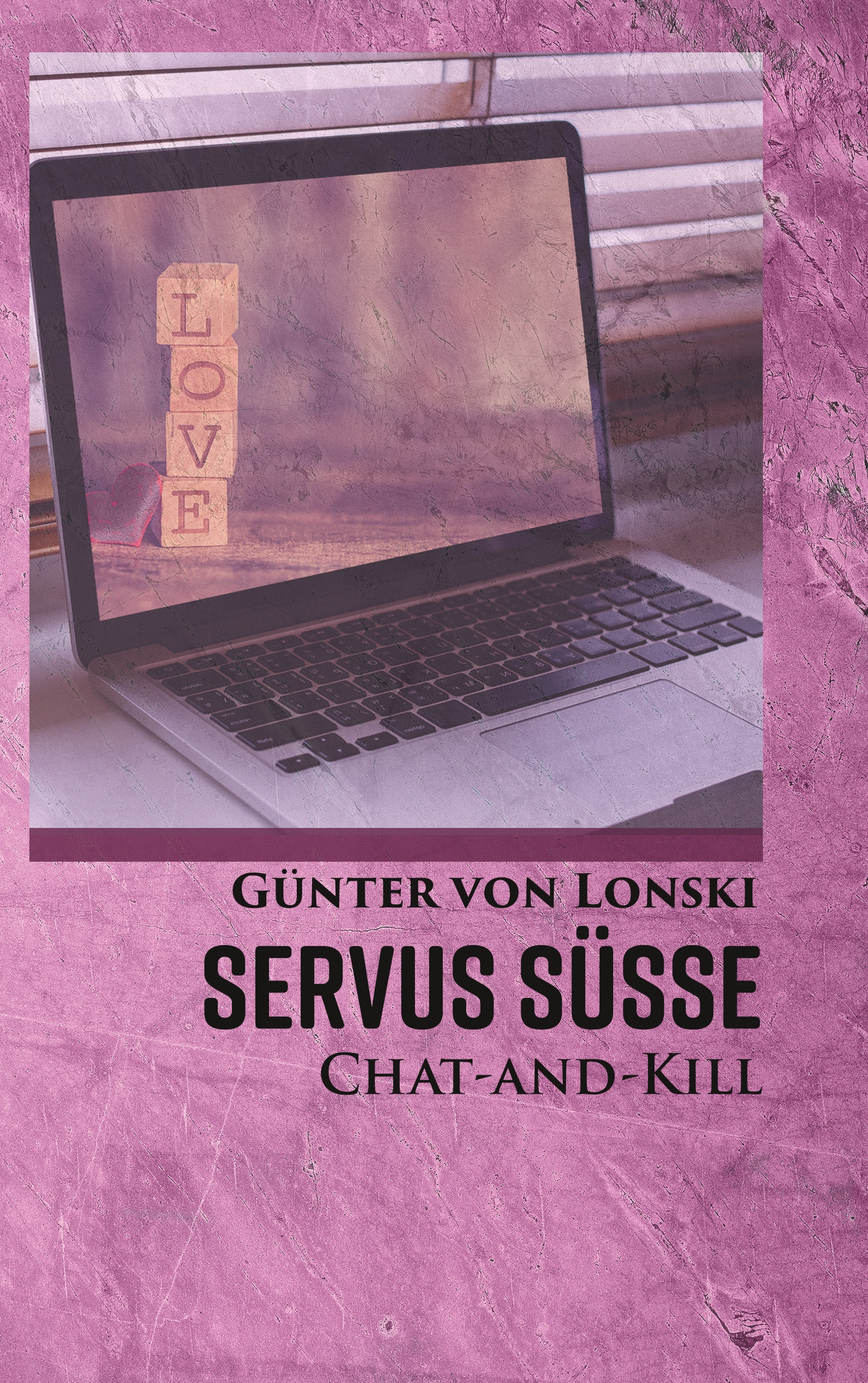 Servus Süße! - Günter von Lonski - E-Book