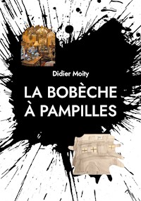 La bobèche à pampilles - Didier Moity - E-Book