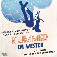 Kummer im Westen (Ungekürzt) - Alexander Kühne - Hörbuch