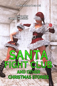 Santa Fight Club - George Saoulidis - E-Book