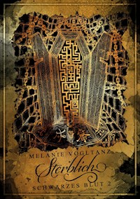 Sterblich - Melanie Vogltanz - E-Book