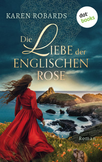 Die Liebe der englischen Rose - Karen Robards - E-Book
