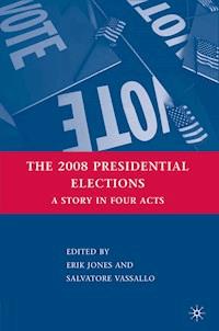 The 2008 Presidential Elections - - E-Book