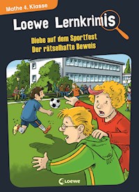 Loewe Lernkrimis - Diebe auf dem Sportfest / Der rätselhafte Beweis - Annette Neubauer - E-Book
