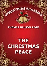 The Christmas Peace - Thomas Nelson Page - E-Book