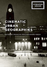 Cinematic Urban Geographies - - E-Book