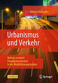 Urbanismus und Verkehr - Helmut Holzapfel - E-Book