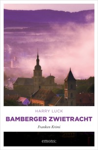 Bamberger Zwietracht - Harry Luck - E-Book