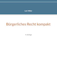 Bürgerliches Recht kompakt - Lutz Völker - E-Book