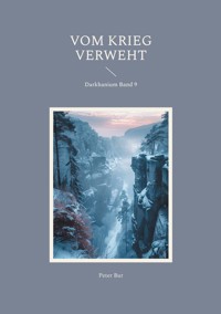 Vom Krieg verweht - Peter Bur - E-Book