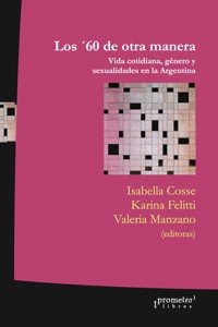 Los '60 de otra manera - Isabella Cosse - E-Book