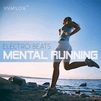 Mental Running - Motivation zum Laufen mit Electronic Beats und 100% Regeneration - Katja Schütz - Hörbuch