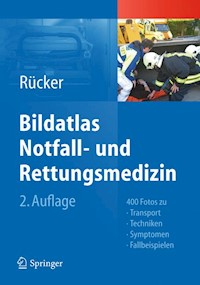 Bildatlas Notfall- und Rettungsmedizin - Gernot Rücker - E-Book