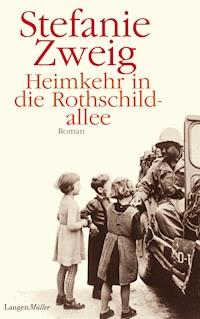 Heimkehr in die Rothschildallee - Stefanie Zweig - E-Book
