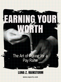 Earning Your Worth - Luna Z. Rainstorm - E-Book