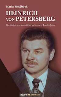 Heinrich von Petersberg - Maria Weißböck - E-Book