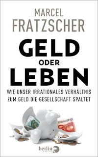 Geld oder Leben - Marcel Fratzscher - E-Book