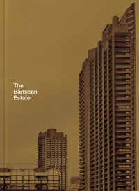 The Barbican Estate - Stefi Orazi - E-Book