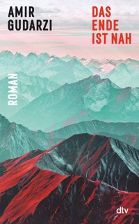 Das Ende ist nah - Amir Gudarzi - E-Book