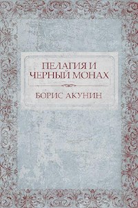 Пелагия и черный монах - Акунин Борис - E-Book