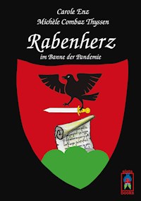 Rabenherz im Banne der Pandemie - Carole Enz - E-Book