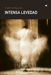 Intensa levedad - Pury Estalayo - E-Book