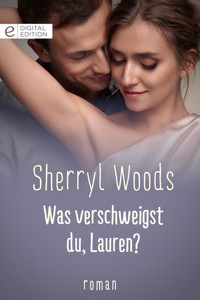 Was verschweigst du, Lauren? - SHERRYL WOODS - E-Book