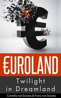 Euroland - Twilight in Dreamland - Cornelia von Soisses - E-Book