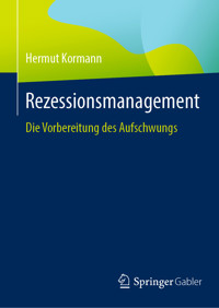 Rezessionsmanagement - Hermut Kormann - E-Book