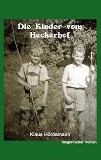 Die Kinder vom Heckerhof - Klaus Hördemann - E-Book
