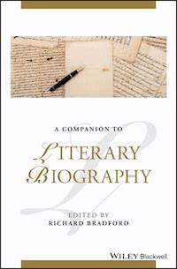 A Companion to Literary Biography -  - E-Book