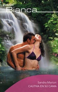 Cautiva en su cama - Sandra Marton - E-Book