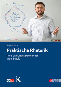 Praktische Rhetorik - Stephan Gora - E-Book