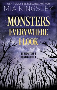 Monsters Everywhere I Look - Mia Kingsley - E-Book
