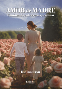 Amor de madre - Didina Ursu - E-Book