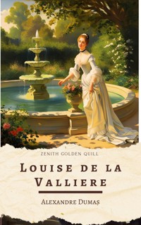 Louise de la Valliere - Dumas Alexandre - E-Book