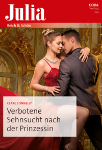 Verbotene Sehnsucht nach der Prinzessin - Clare Connelly - E-Book