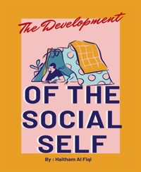 The Development of the Social Self - Haitham Al Fiqi - E-Book