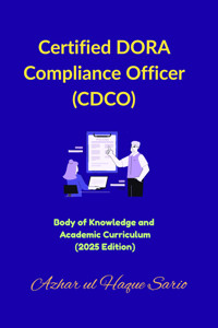 Certified DORA Compliance Officer (CDCO) - Azhar ul Haque Sario - E-Book
