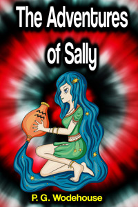 The Adventures of Sally - P. G. Wodehouse - E-Book