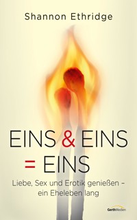 Eins & Eins = Eins - Shannon Ethridge - E-Book