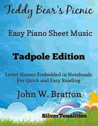 Teddy Bear's Picnic Easy Piano Sheet Music Tadpole Edition - SilverTonalities - E-Book